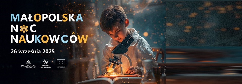 Małopolska Noc Naukowców 2025